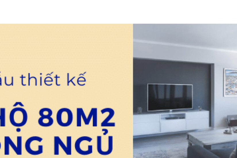 Top 15 mẫu thiết kế căn hộ 80m2 - 3 phòng ngủ đẹp nhất 2022