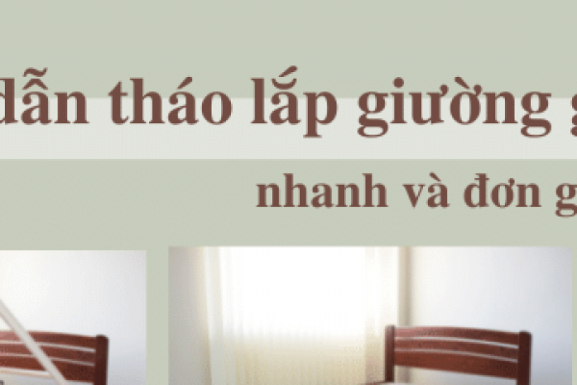 Hướng dẫn cách tháo lắp giường gỗ nhanh và đơn giản tại nhà