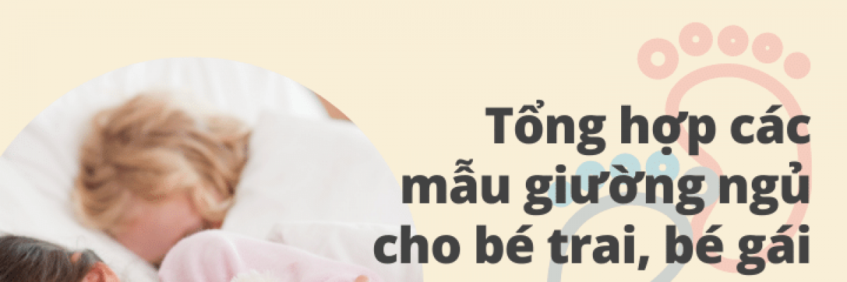 Tổng hợp các mẫu giường ngủ cho bé trai, bé gái dễ thương nhất