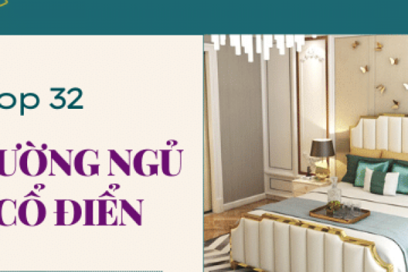 Top 32 mẫu giường ngủ tân cổ điển đẹp và sang trọng nhất 2022