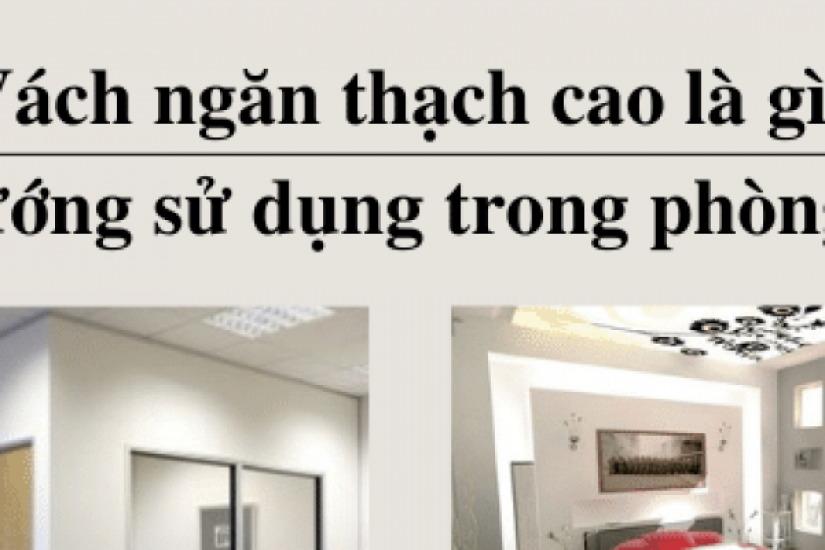 Vách ngăn thạch cao là gì? Làm phòng ngủ bằng thạch cao có đơn giản không?