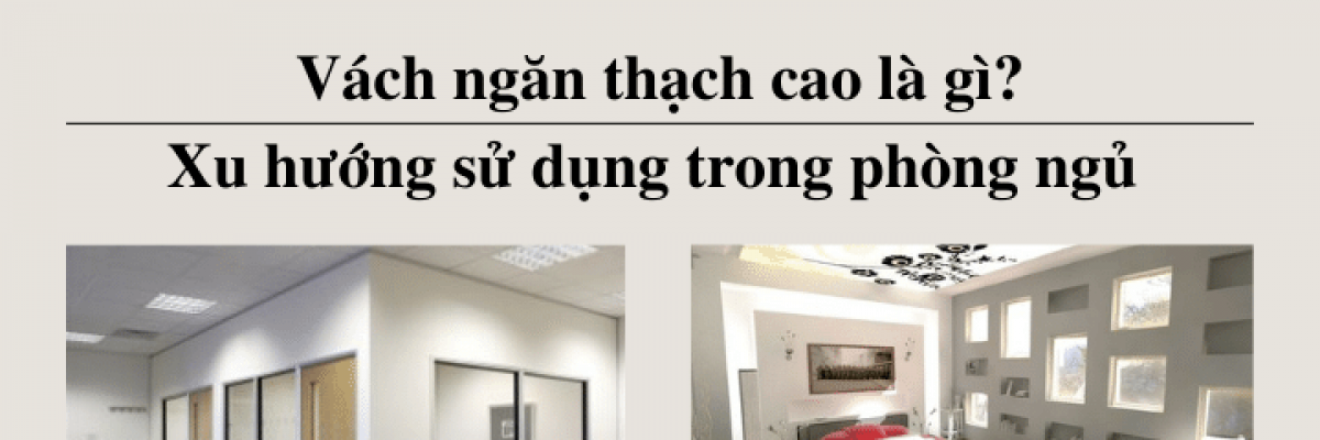 Vách ngăn thạch cao là gì? Làm phòng ngủ bằng thạch cao có đơn giản không?