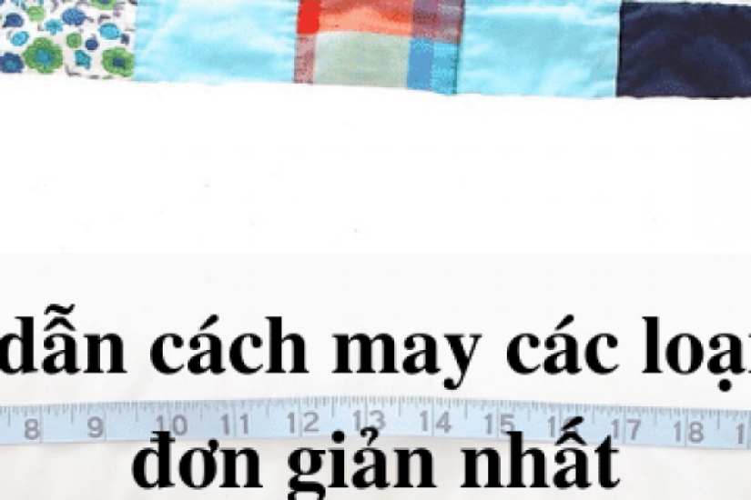 Hướng dẫn cách may các loại vỏ gối đơn giản nhất