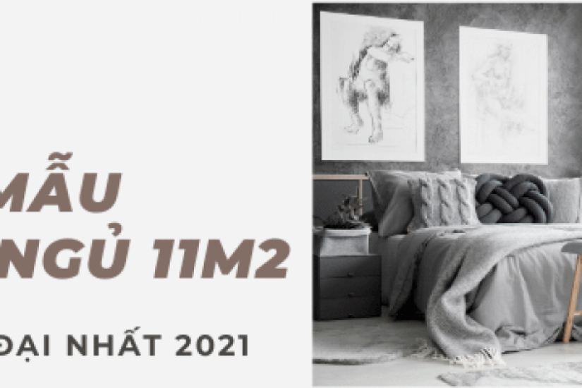 Top 15 mẫu thiết kế phòng ngủ 11m2 đẹp và hiện đại nhất 2022