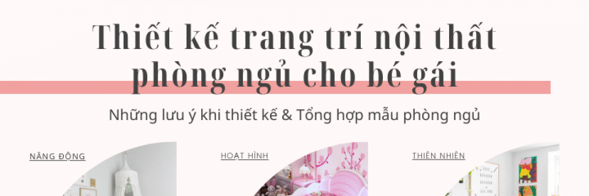 Mẫu thiết kế trang trí nội thất phòng ngủ cho bé gái cực xinh