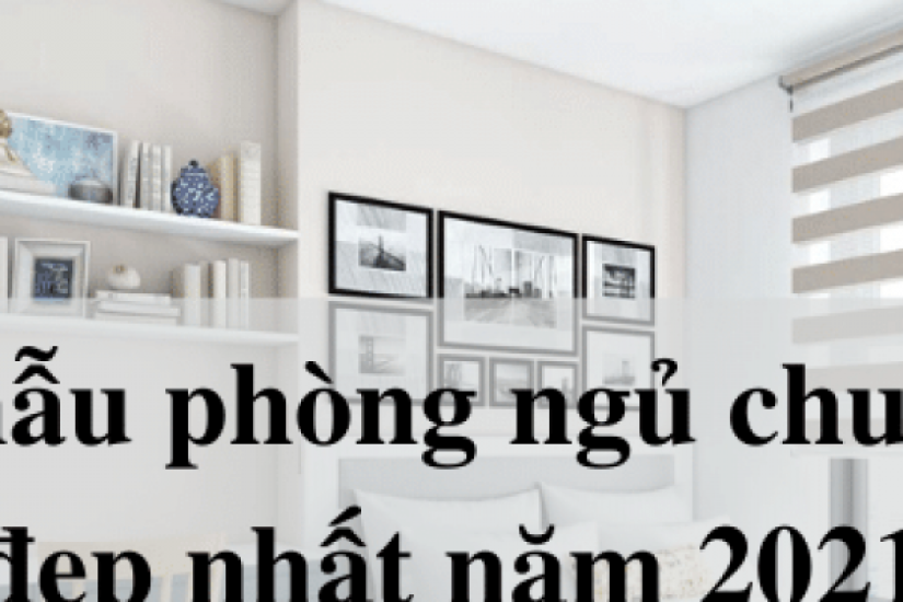 Top 20 mẫu phòng ngủ chung cư đẹp nhất năm 2022