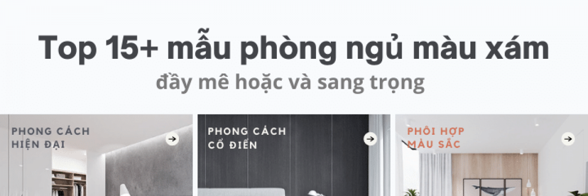 Top 15+ mẫu phòng ngủ màu xám với vẻ đẹp đầy mê hoặc và sang trọng