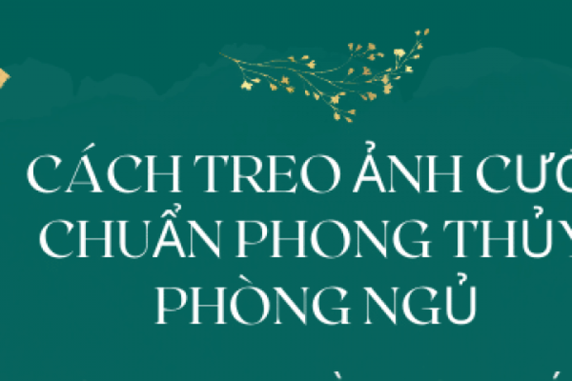 Cách trang trí ảnh cưới trong phòng ngủ chuẩn phong thủy và những điều nên biết