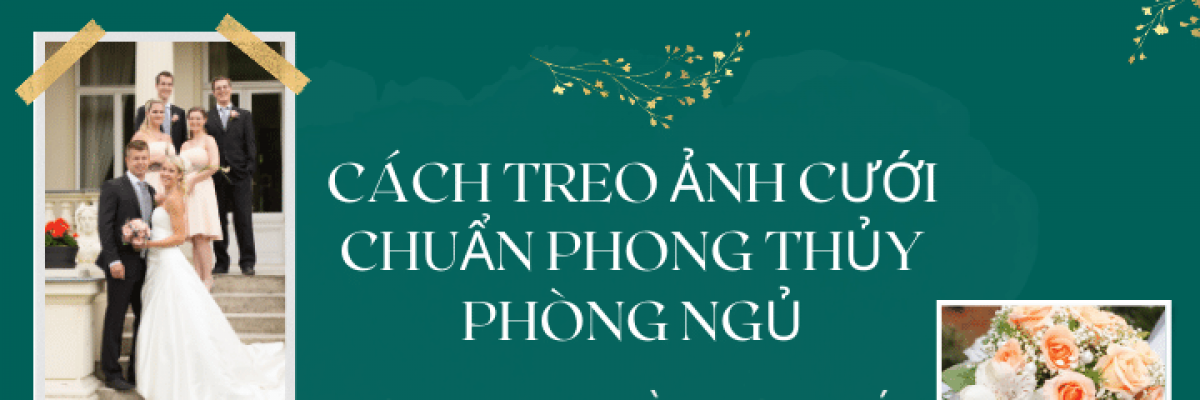 Cách trang trí ảnh cưới trong phòng ngủ chuẩn phong thủy và những điều nên biết