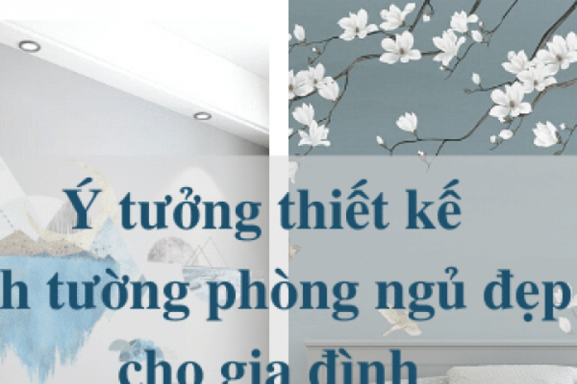 Ý tưởng thiết kế vẽ tranh tường phòng ngủ đẹp nhất cho gia đình