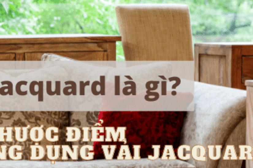 Vải jacquard là gì? Ưu, nhược điểm và ứng dụng vải jacquard