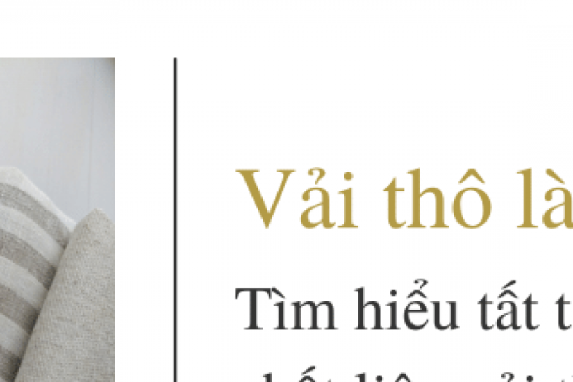 Vải thô là gì? Tìm hiểu tất tần tật về chất liệu vải này