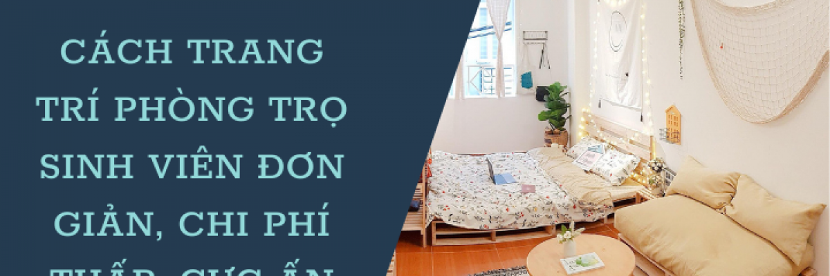 Cách trang trí phòng trọ sinh viên đơn giản, chi phí thấp, cực ấn tượng 