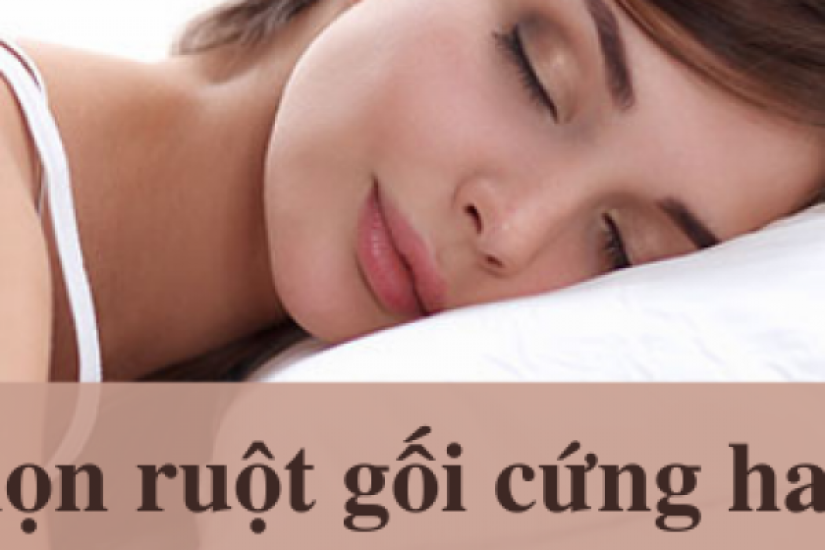 Nên chọn gối cứng hay gối mềm để đảm bảo giấc ngủ ngon và sâu?