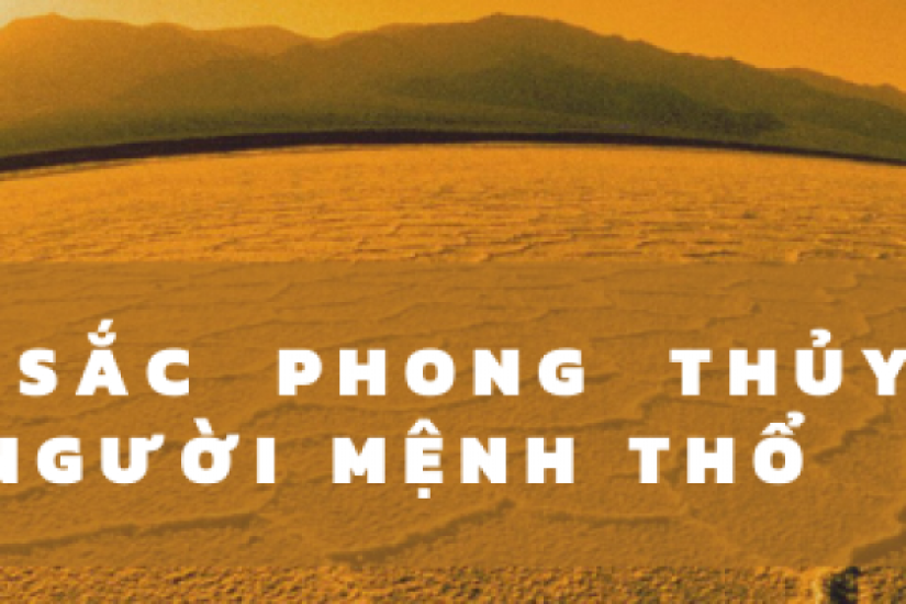Màu sắc phong thủy dành cho người mệnh Thổ